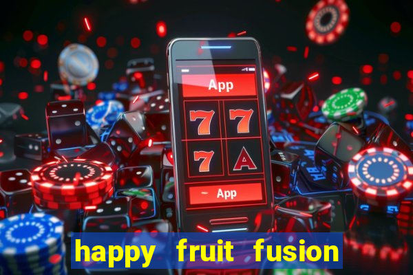 happy fruit fusion paga mesmo